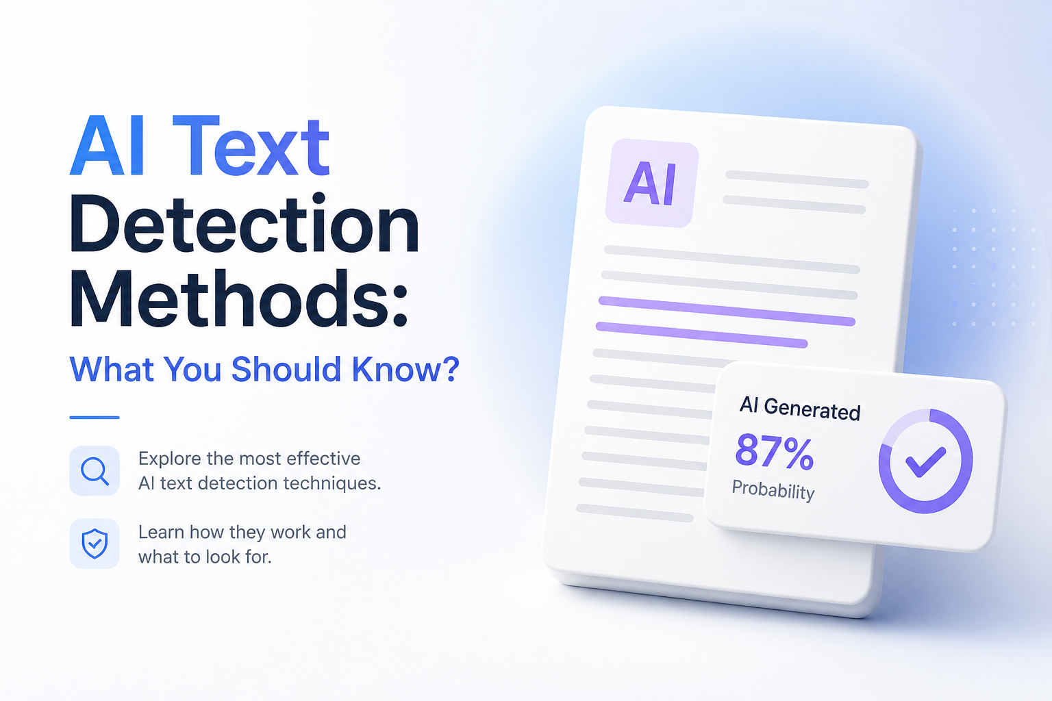 AI Text Detection Methods: What You Should Know?