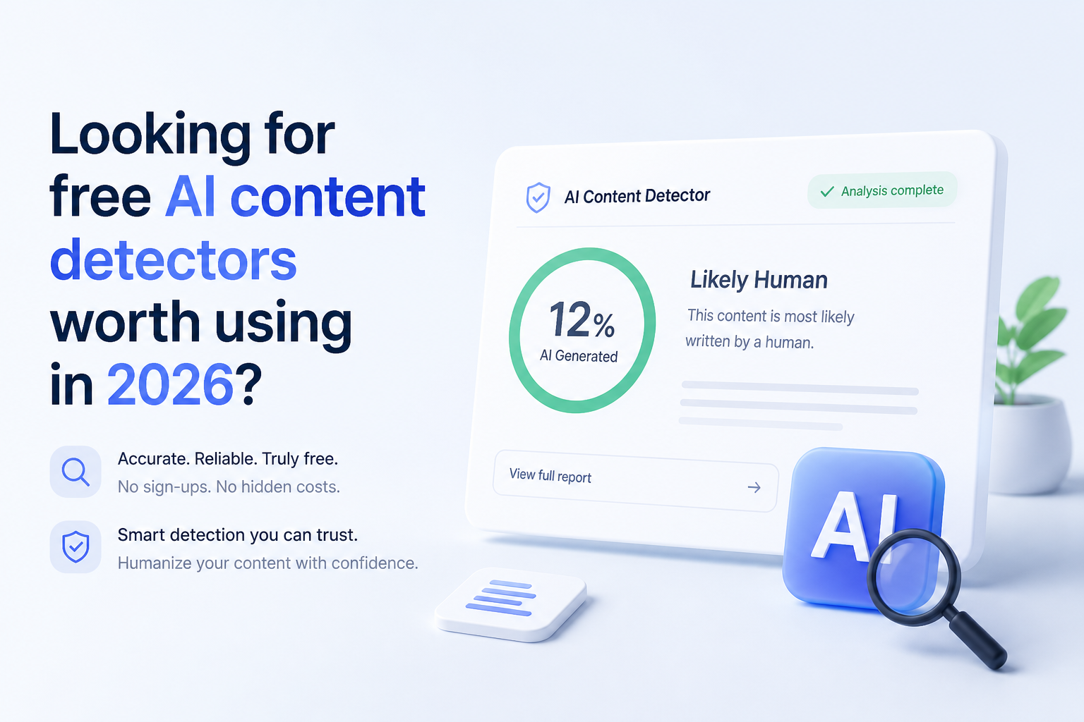 Looking for free AI content detectors worth using in 2026