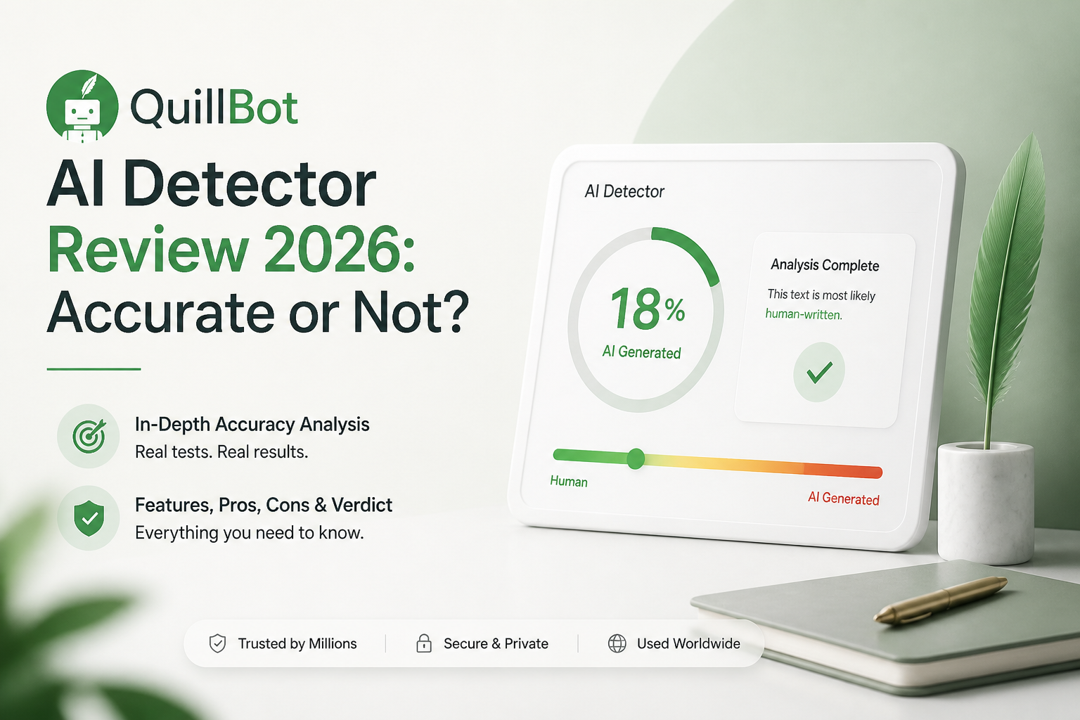 QuillBot AI Detector Review 2026: Accurate or Not?